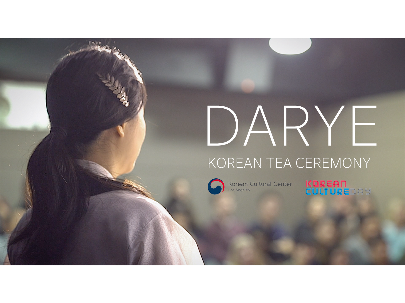 [LA/해외문화PD] DARYE: KOREAN TEA CEREMONY
